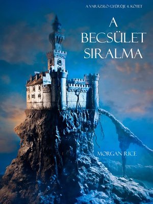 cover image of A Becsület Siralma (A Varázsló Gyűrűje -- 4. Kötet)